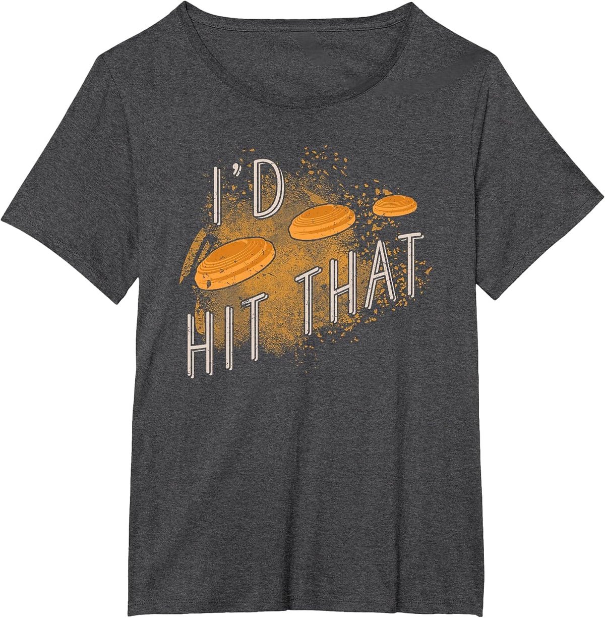 Skeet Shooting Trap Sporting Clay Target I'd Hit that T-Shirt - Dark Heather Grey