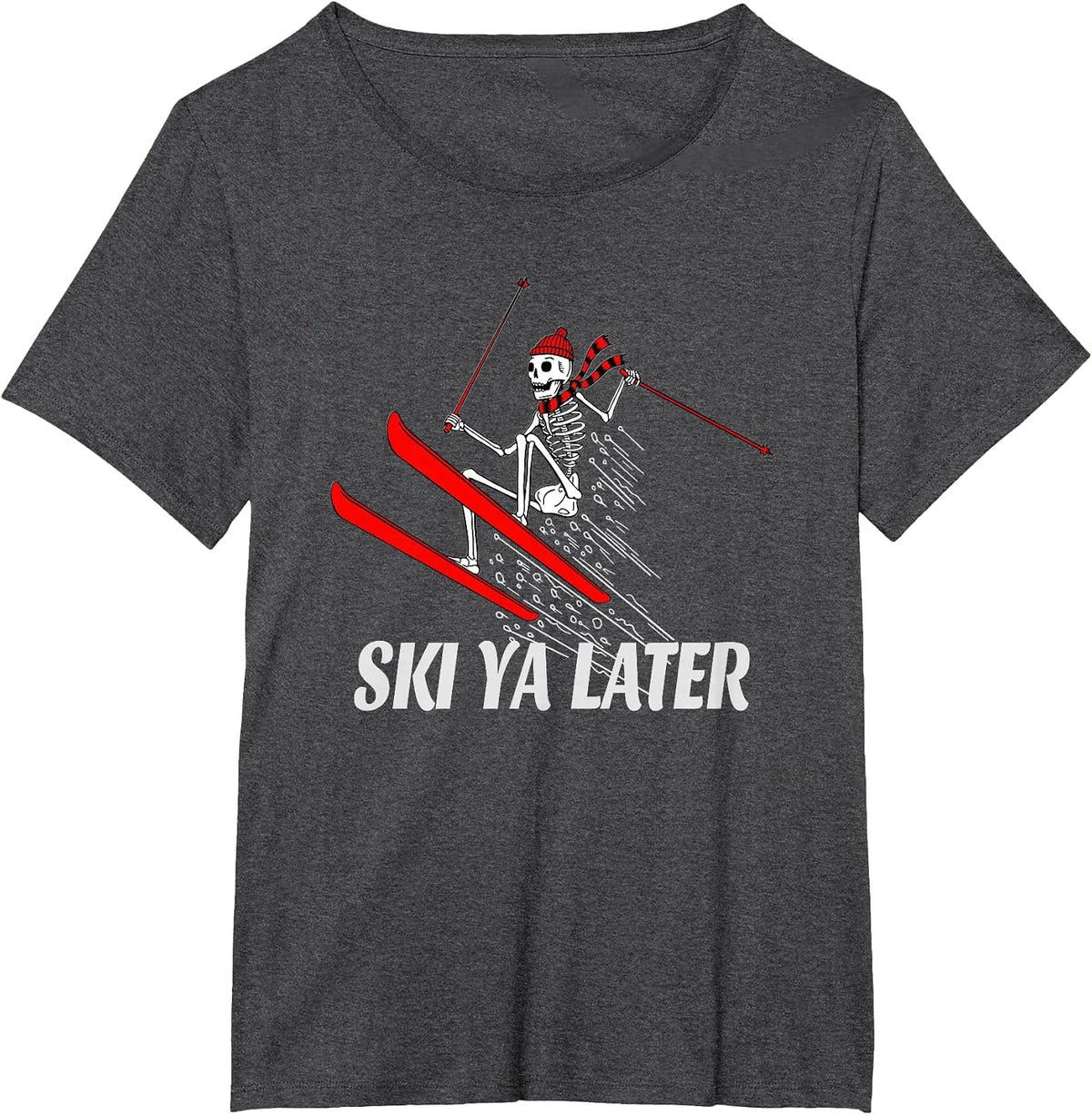 Fun Winter Sports Snow Skiing Lover Ski Ya Later Skeleton T-Shirt - Dark Heather Grey