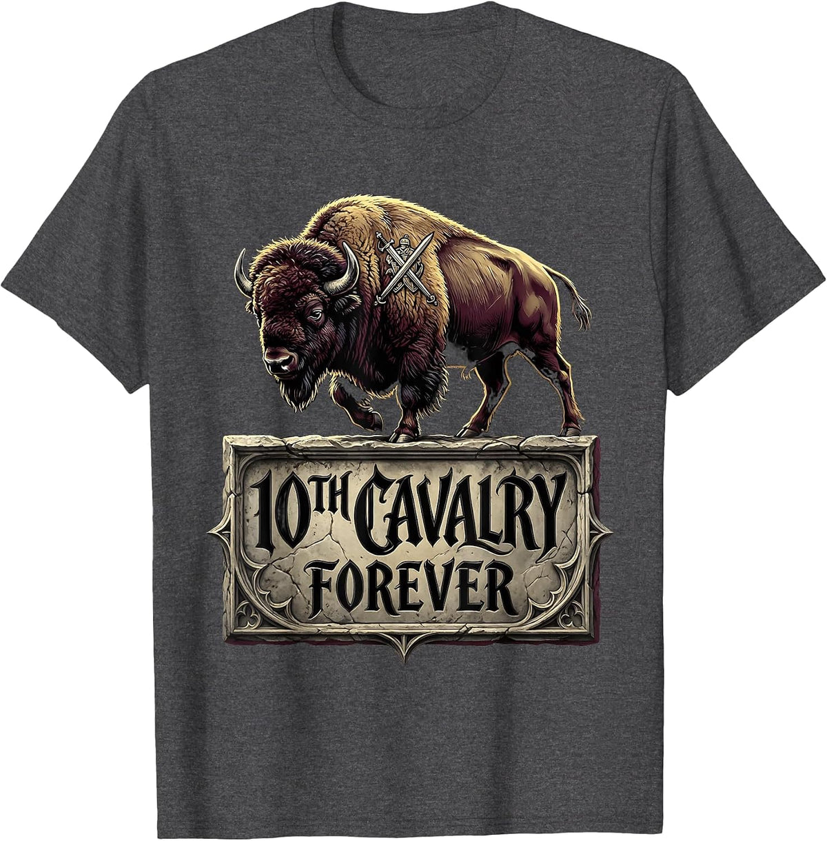 10th Cavalry Buffalo Soldiers Forever Design T-Shirt - Dark Heather Grey