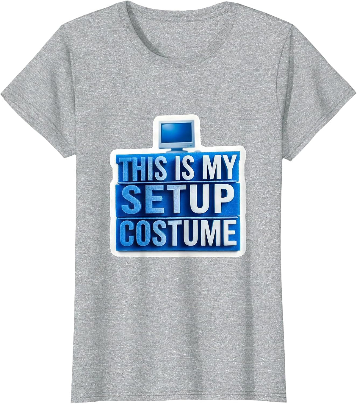 This Is My Setup Costume Funny Tech Lover Halloween T-Shirt - Heather Grey