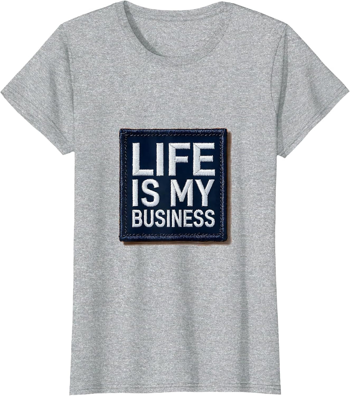 Life Is My Business EMT Graphic Design T-Shirt - Heather Grey