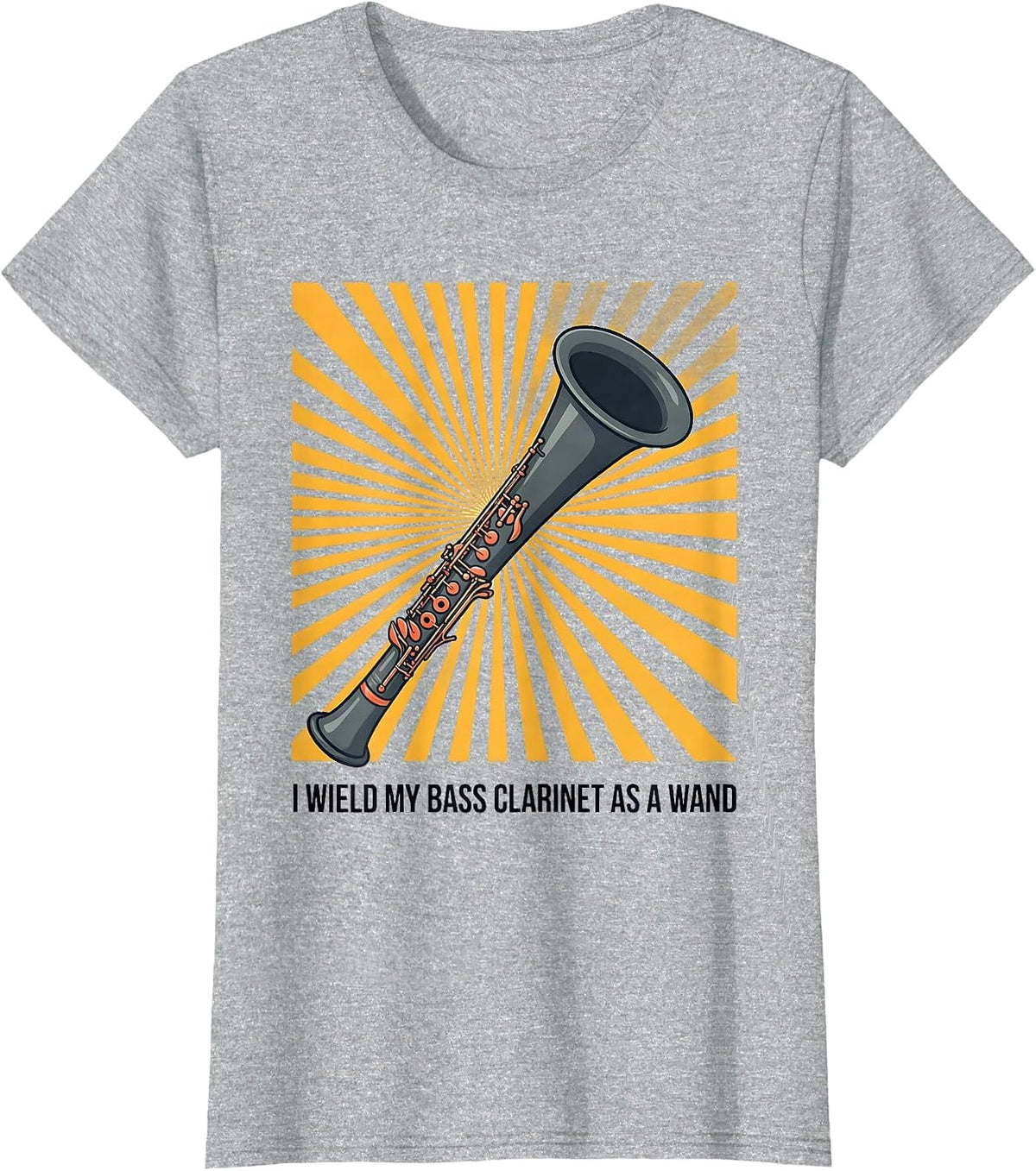 I Wield My Bass Clarinet As A Wand Funny Band Musician Gift T-Shirt - Heather Grey