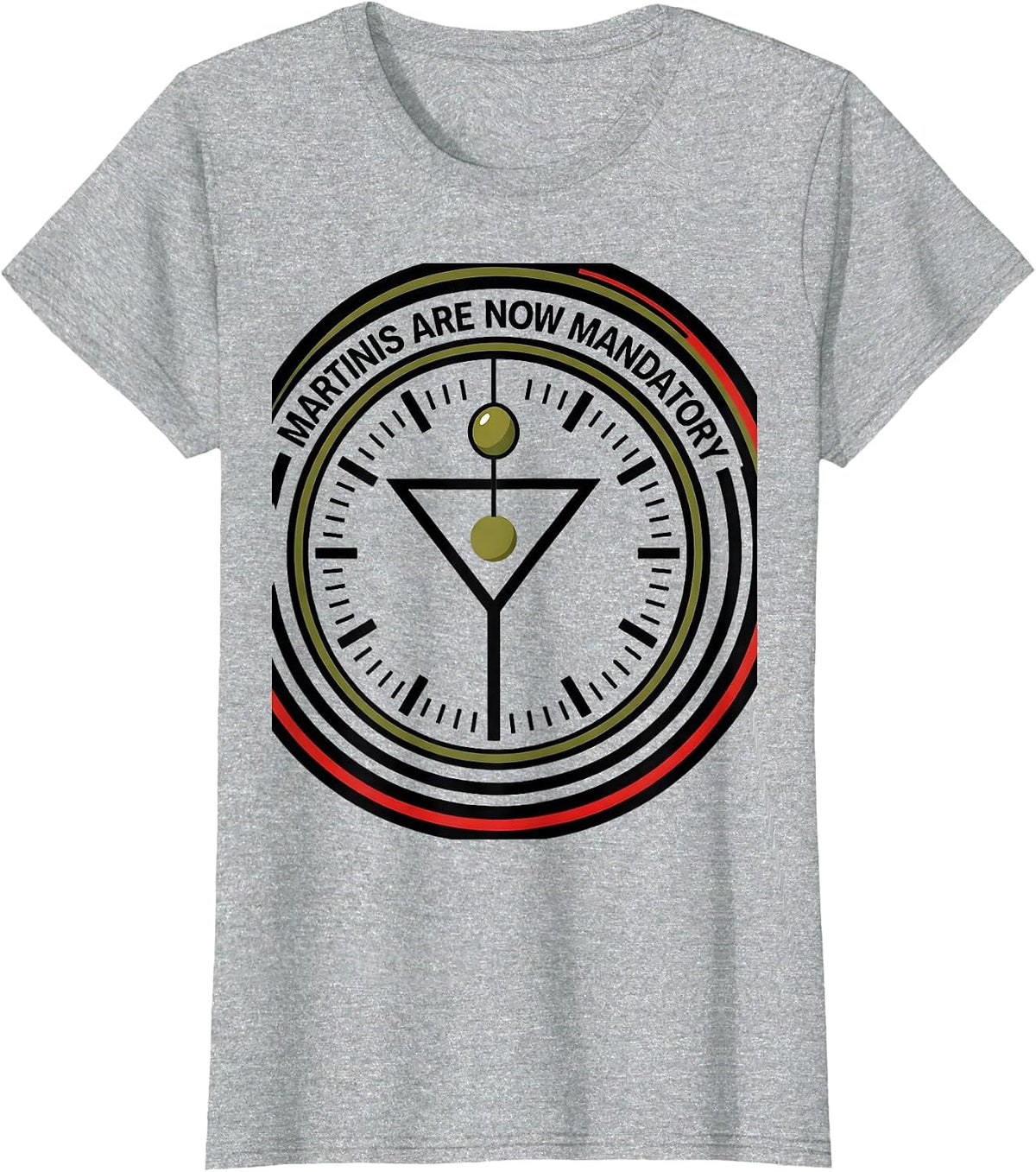 Martinis Are Now Mandatory Funny Cocktail Lover Humor T-Shirt - Heather Grey