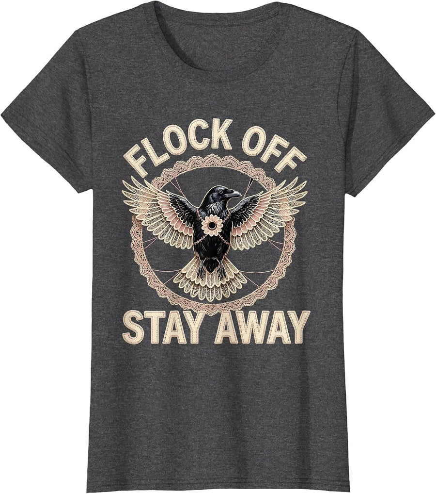 Women's Flock Off Stay Away Crow Attitude Design T-Shirt - Dark Heather Grey