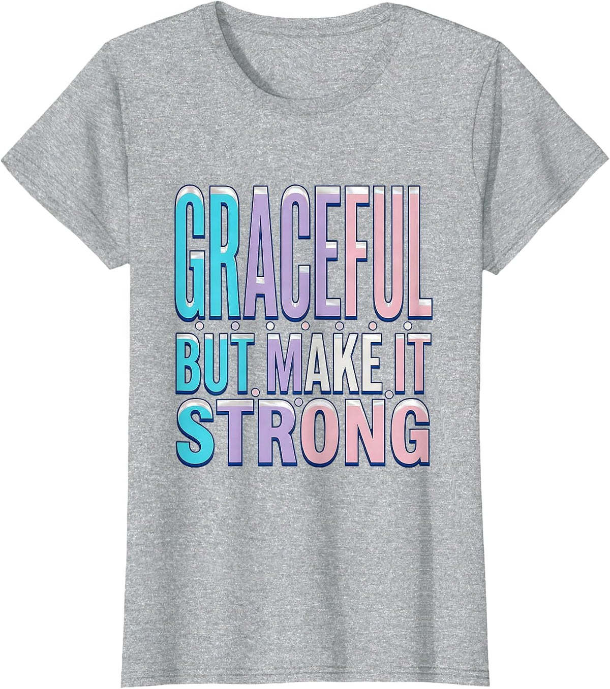 Graceful But Make It Strong Pilates Design T-Shirt - Heather Grey
