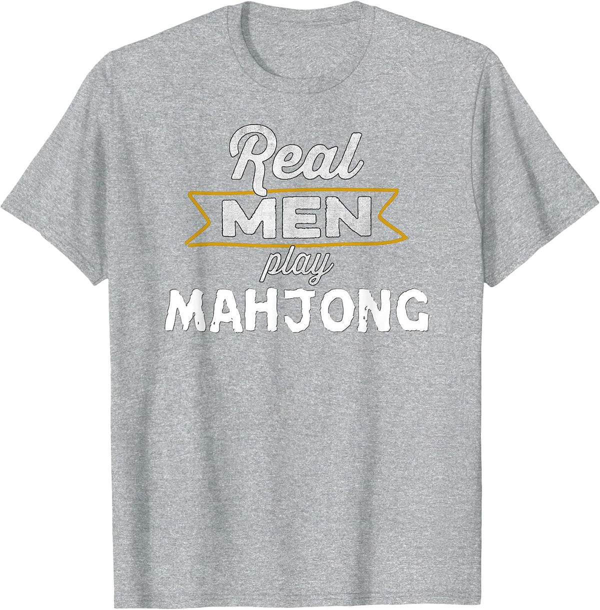 Funny Mahjong Player Real Men Play Mahjong T-Shirt - Heather Grey