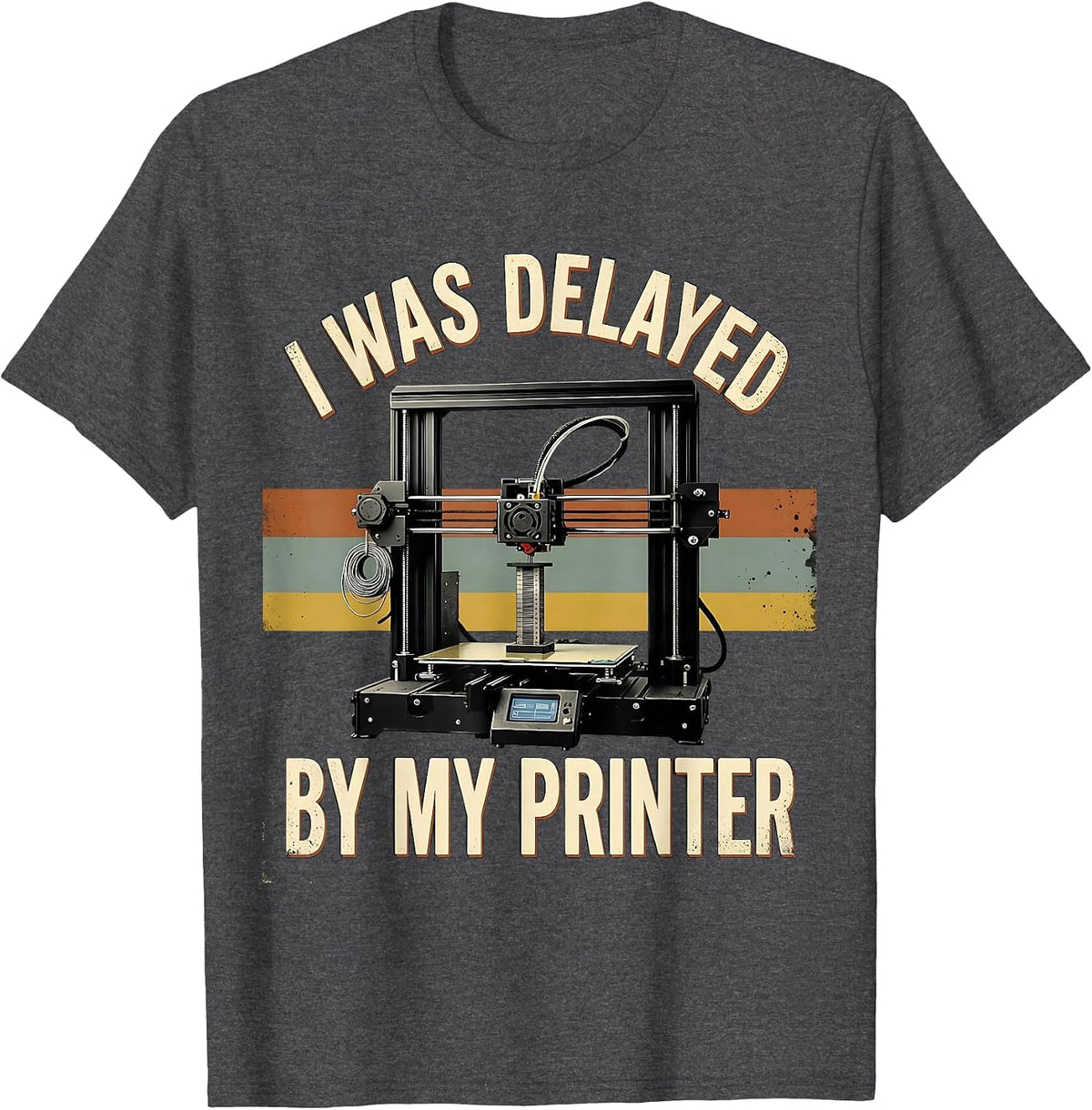Men's I Was Delayed By My Printer Vintage Retro 3D Printing Geek T-Shirt - Dark Heather Grey