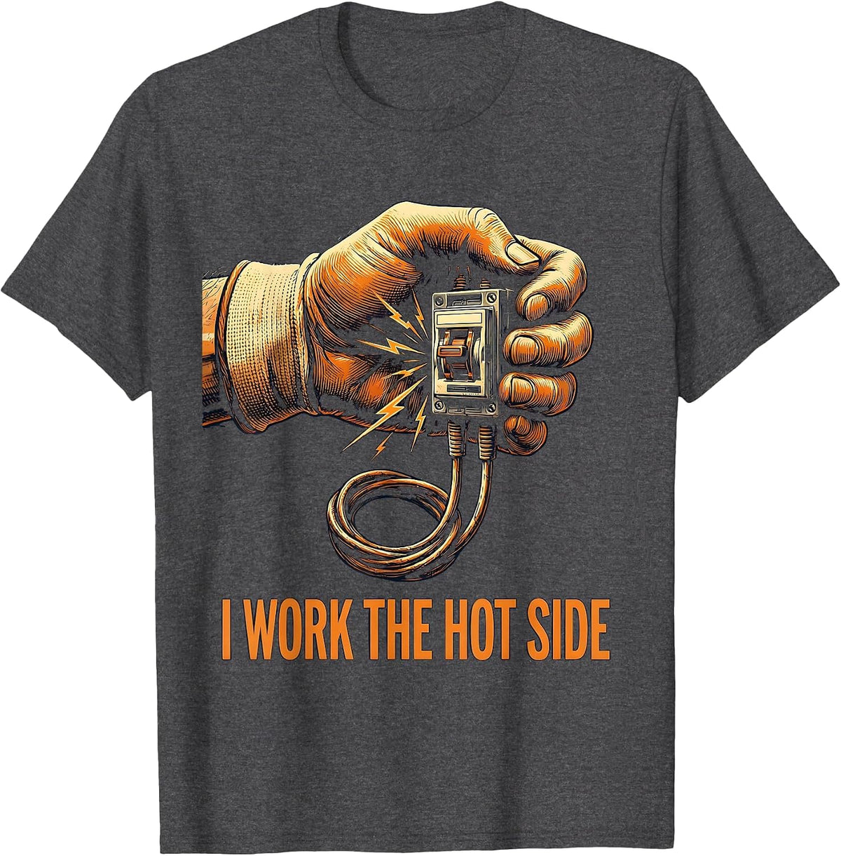 Men's I Work The Hot Side Funny Electrician Lineman Engineer T-Shirt - Dark Heather Grey