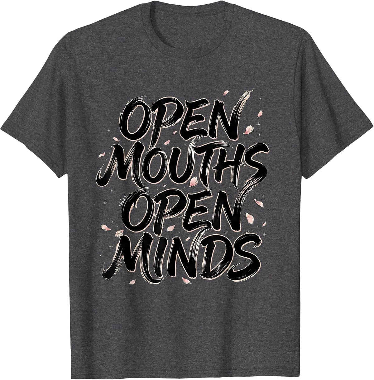 Open Mouths Open Minds Free Speech Design T-Shirt - Dark Heather Grey