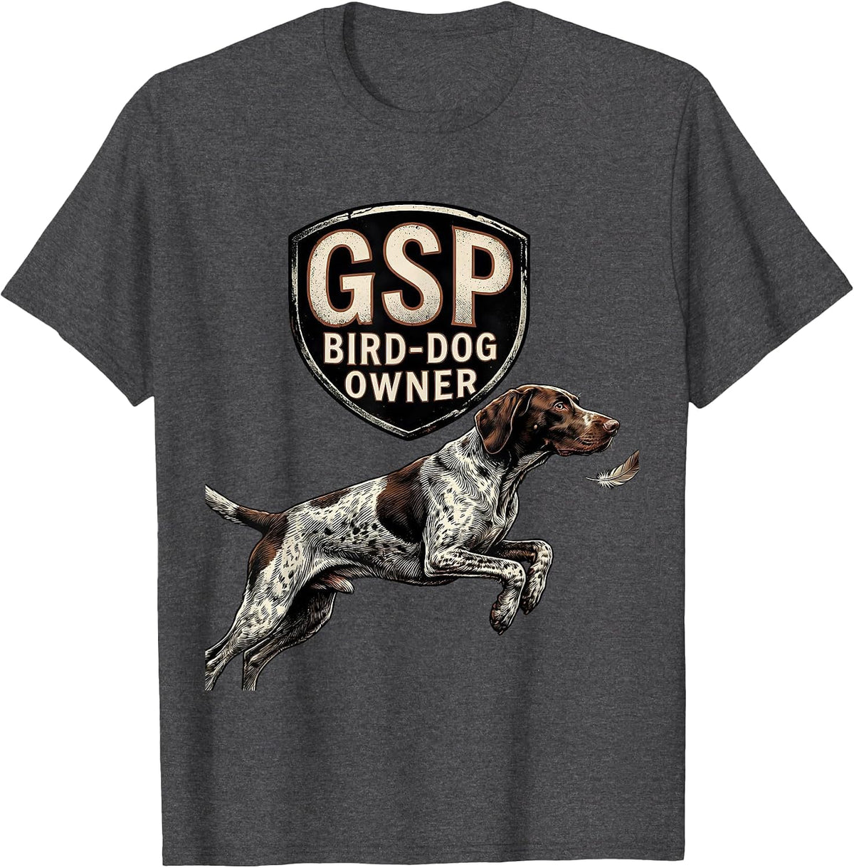 GSP Bird-Dog Owner Distressed German Shorthaired Pointer Dog T-Shirt - Dark Heather Grey