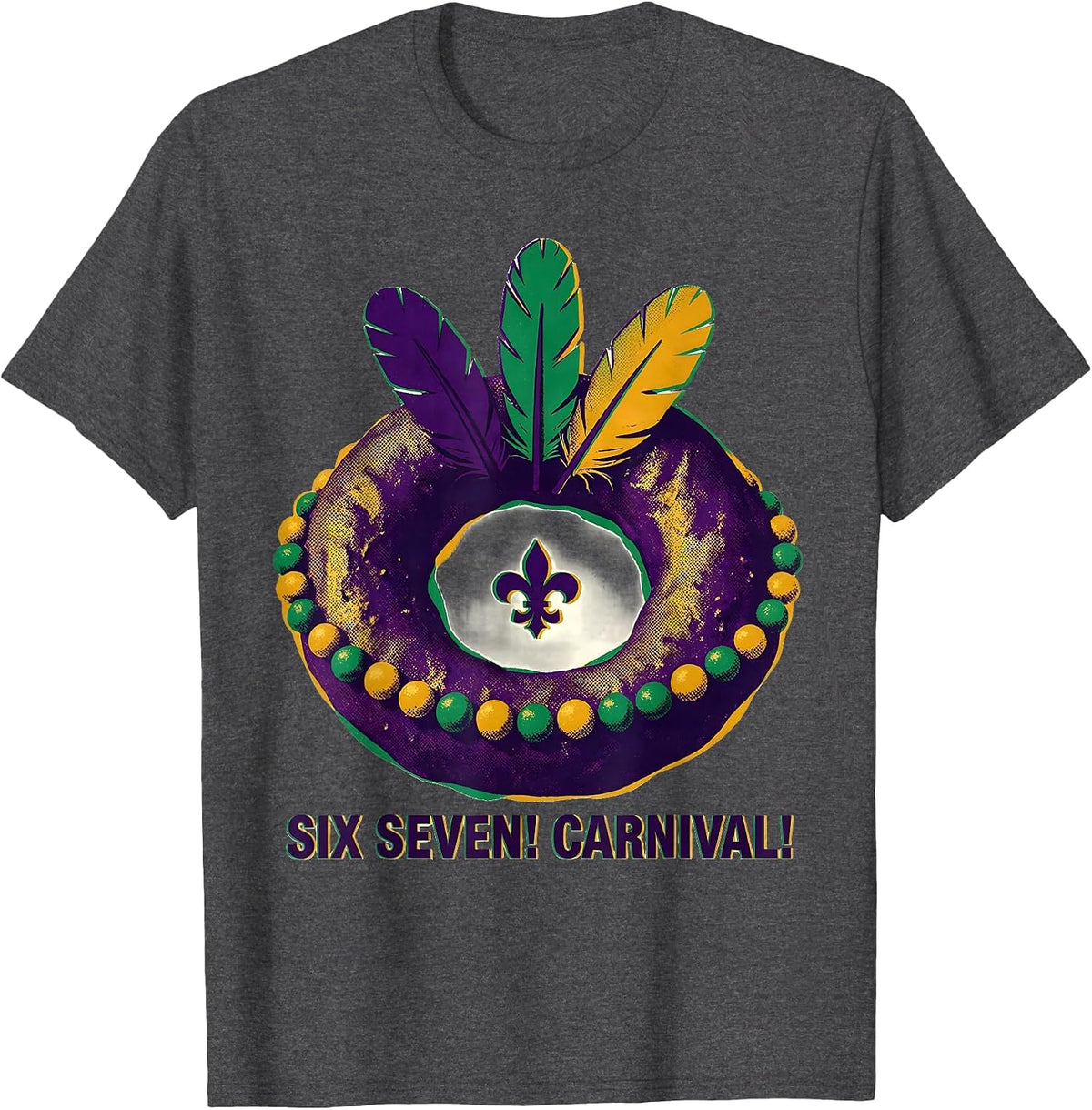 Men's Six Seven! Carnival! Funny Mardi Gras Meme Kids Humor T-Shirt - Dark Heather Grey