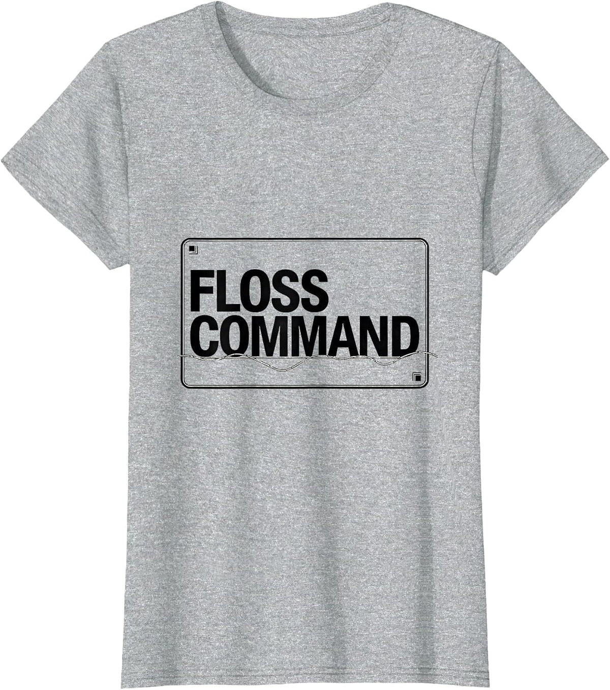 Floss Command Funny Dental Hygienist RDH Dentist Assistant T-Shirt - Heather Grey