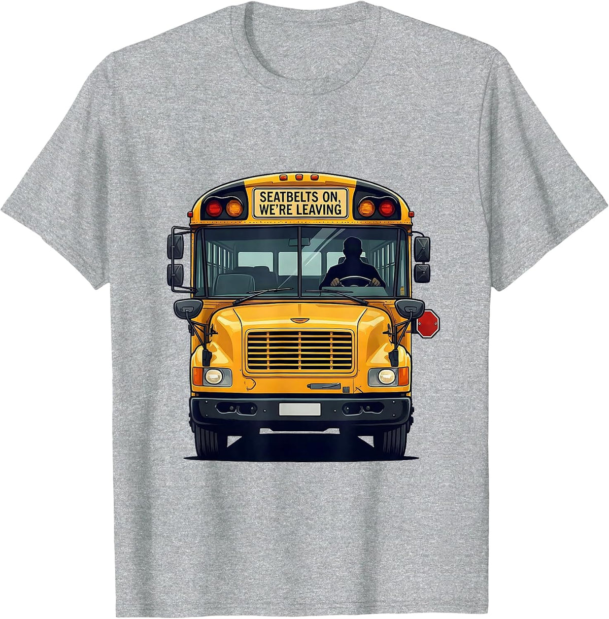 Men's Seatbelts On, We're Leaving Funny School Bus Driver T-Shirt - Heather Grey
