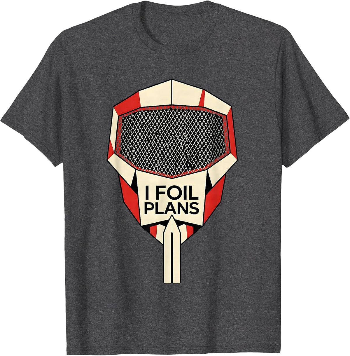 Men's I Foil Plans Geometric Fencing Humor Fencer Sport T-Shirt - Dark Heather Grey