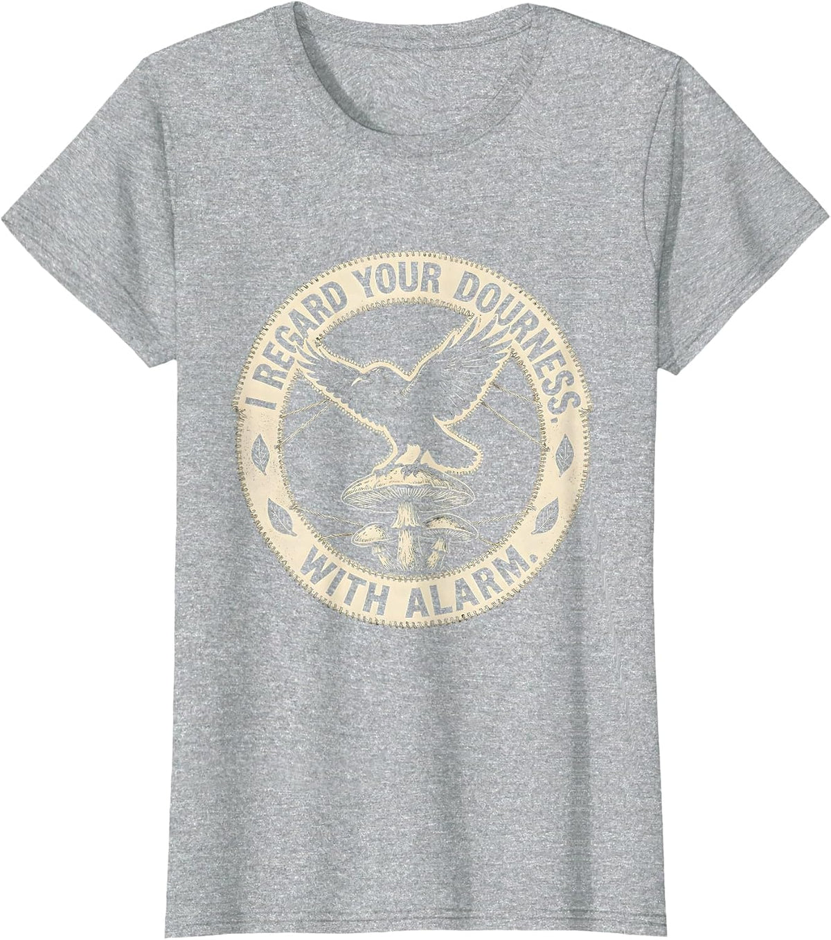 I Regard Your Dourness With Alarm Gothic Whimsical Crow T-Shirt - Heather Grey