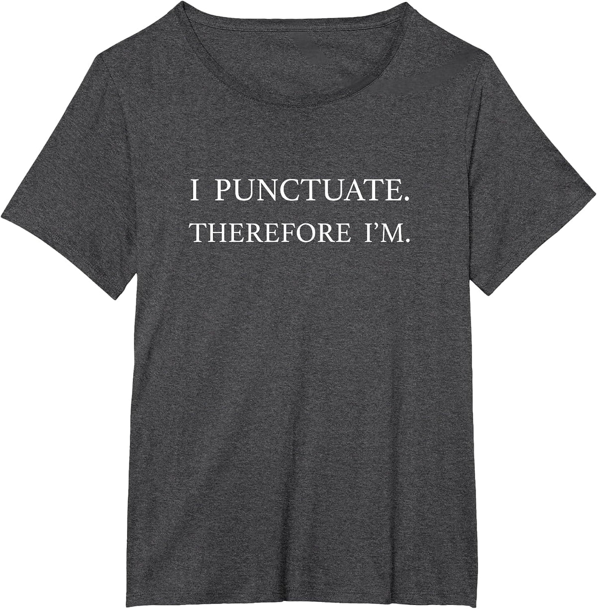 Grammar Rules Apostrophe Police Punctuation Language Funny T-Shirt - Dark Heather Grey