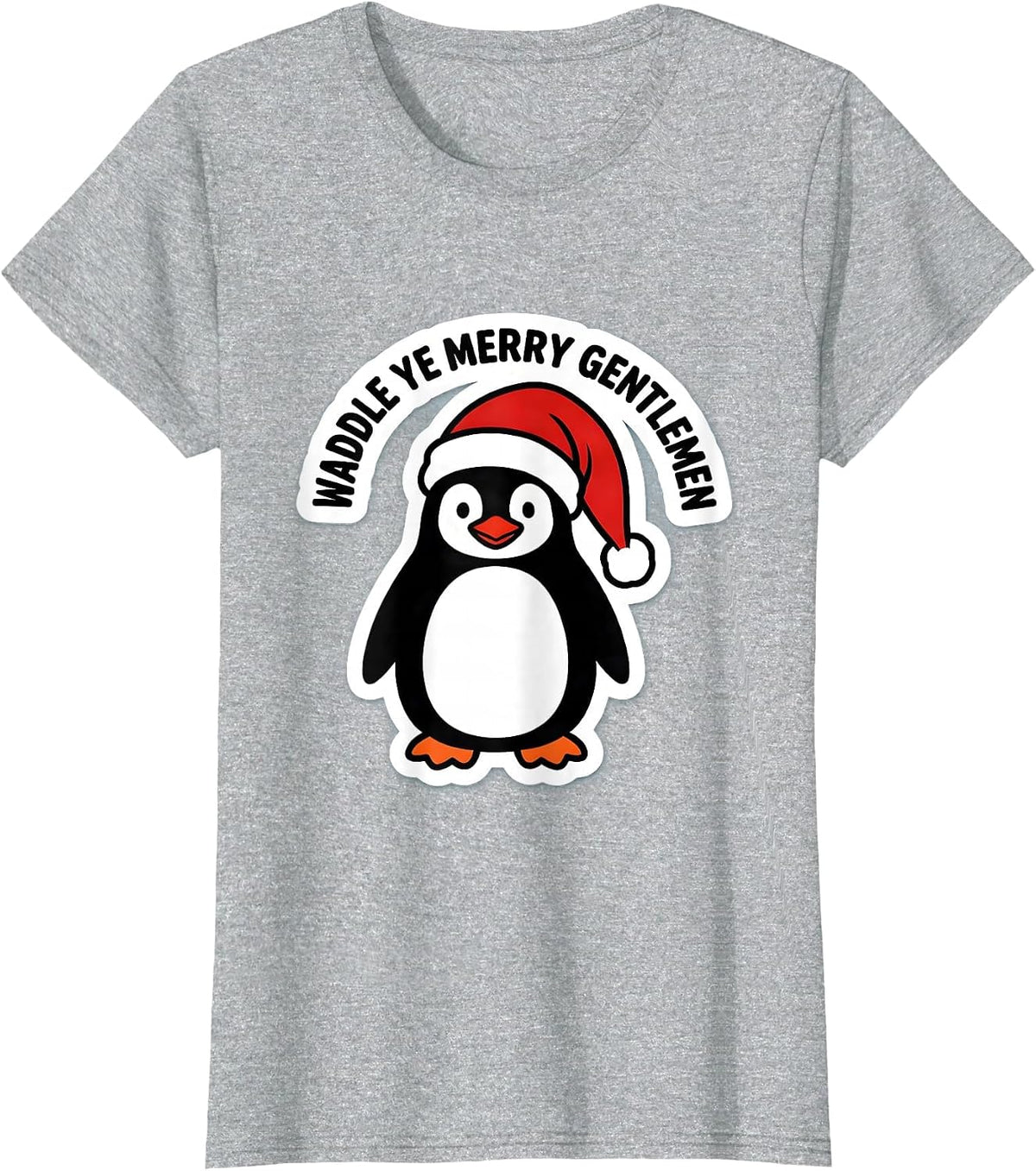 Waddle Ye Merry Gentlemen Funny Penguin Lover Christmas T-Shirt - Heather Grey