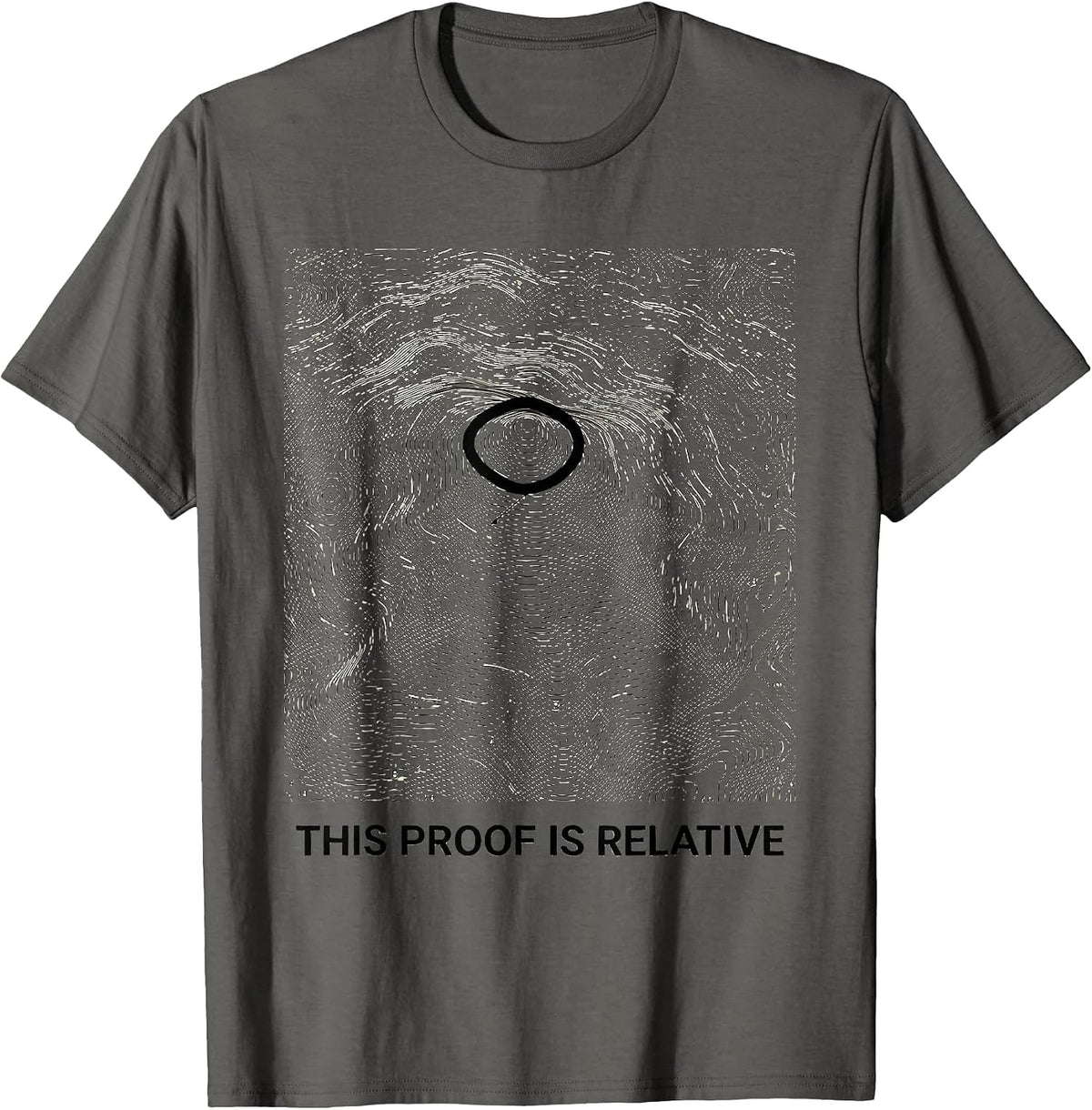 This Proof Is Relative Funny Smart Person Science Nerd T-Shirt - Asphalt Grey