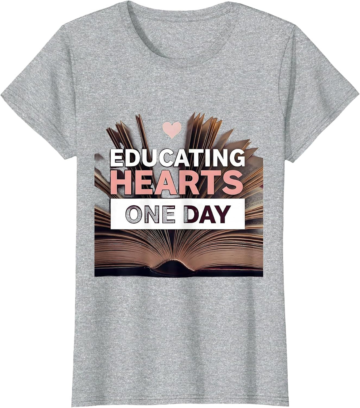 Women's Educating Hearts One Day Paraprofessional Design T-Shirt - Heather Grey