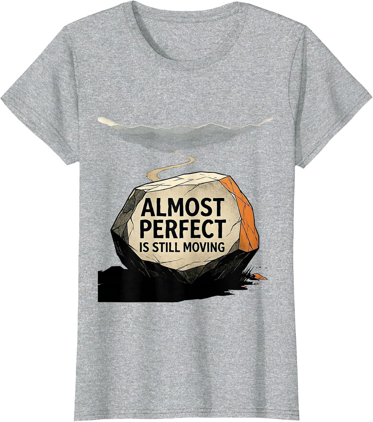 Almost Perfect Is Still Moving Progress Design T-Shirt - Heather Grey