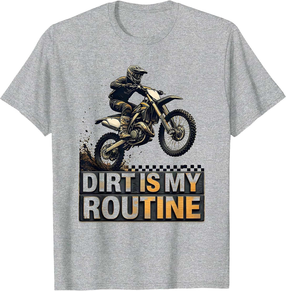Men's Dirt Is My Routine Wood Type Letterpress Motocross Rider T-Shirt - Heather Grey
