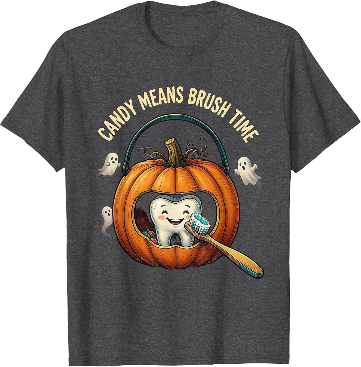Men's Candy Means Brush Time Playful Halloween Dentist Dental T-Shirt - Dark Heather Grey