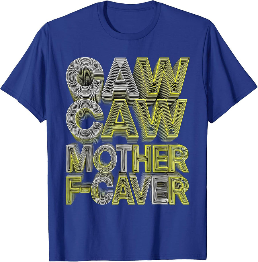 Caw Caw Motherf-Cawer Funny Crow Design T-Shirt - Royal Blue