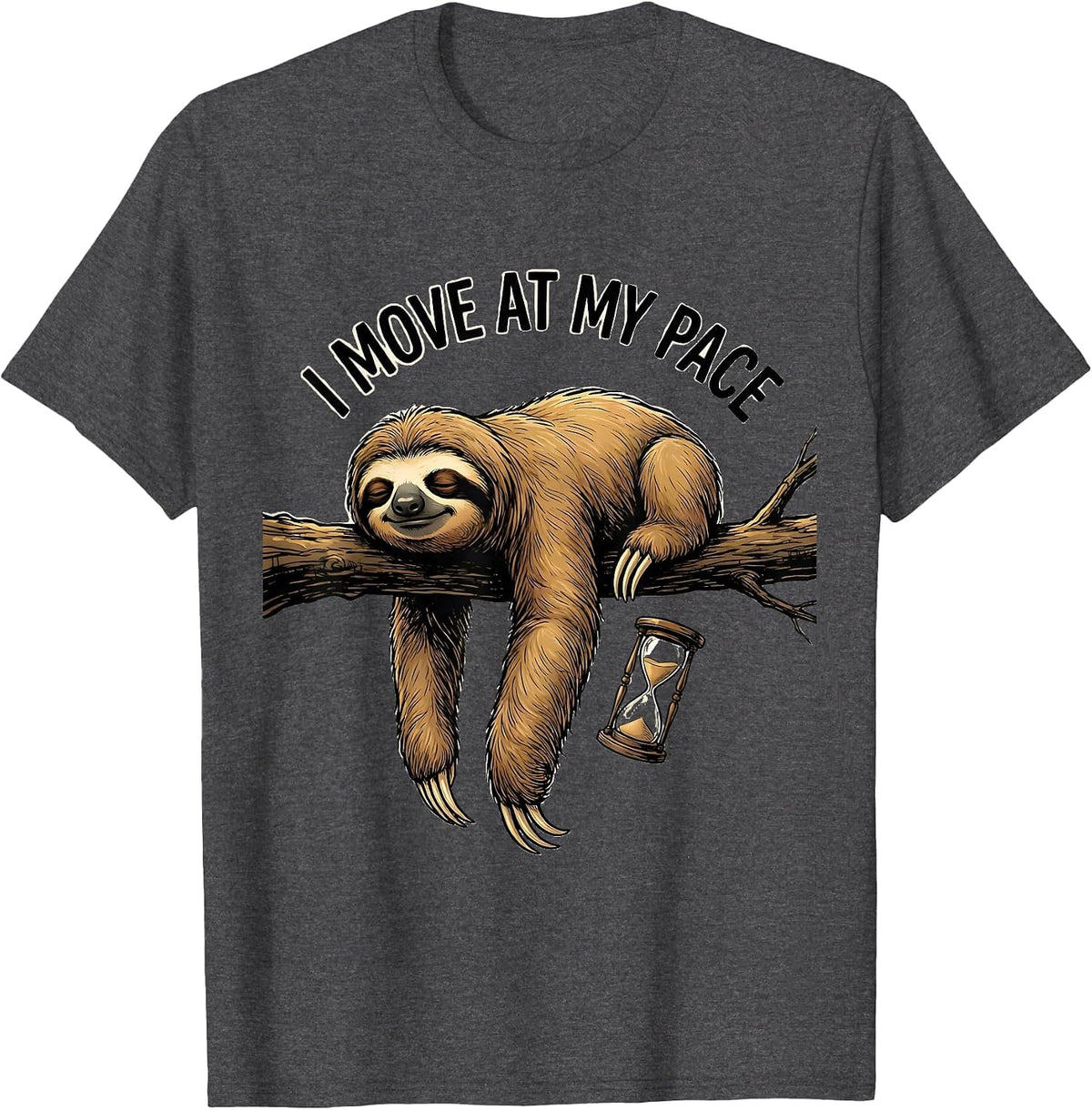 Men's I Move At My Pace Funny Sloth Lover Lazy Humor Gift T-Shirt - Dark Heather Grey
