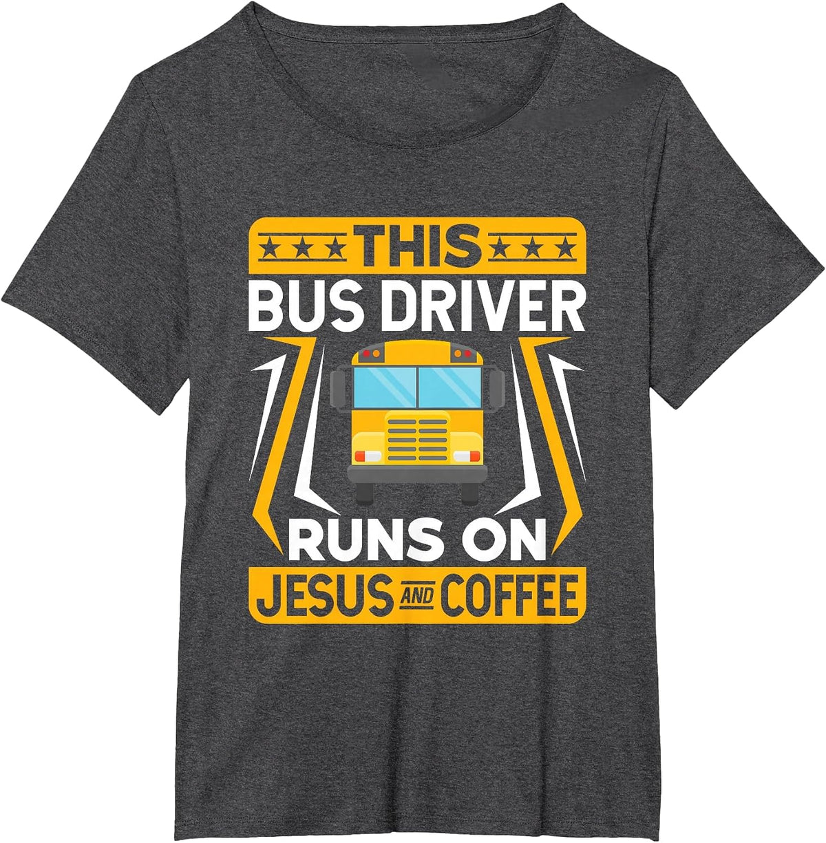 Bus Driver Quotes - This Bus Driver Runs on Jesus and Coffee T-Shirt - Dark Heather Grey