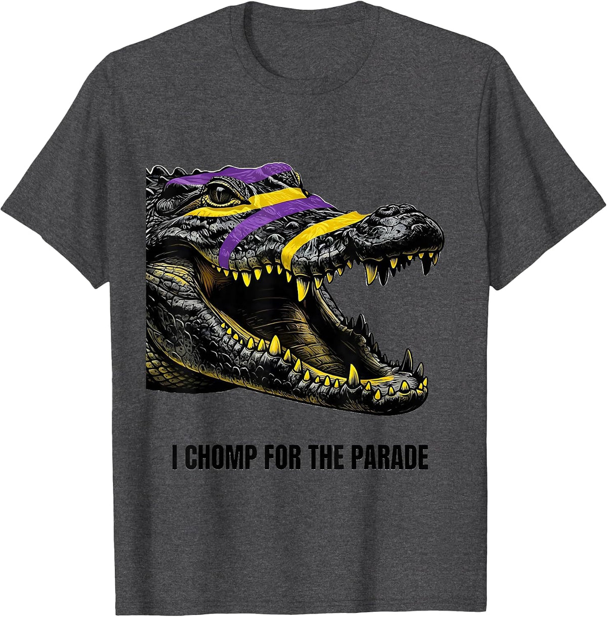Men's I Chomp For The Parade Funny Mardi Gras Carnival Costume T-Shirt - Dark Heather Grey