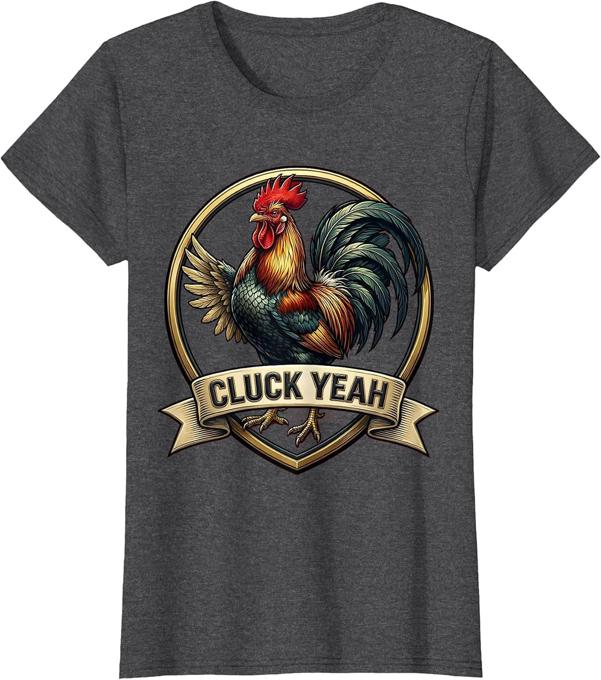 Women's Cluck Yeah Funny Chicken Design T-Shirt - Dark Heather Grey