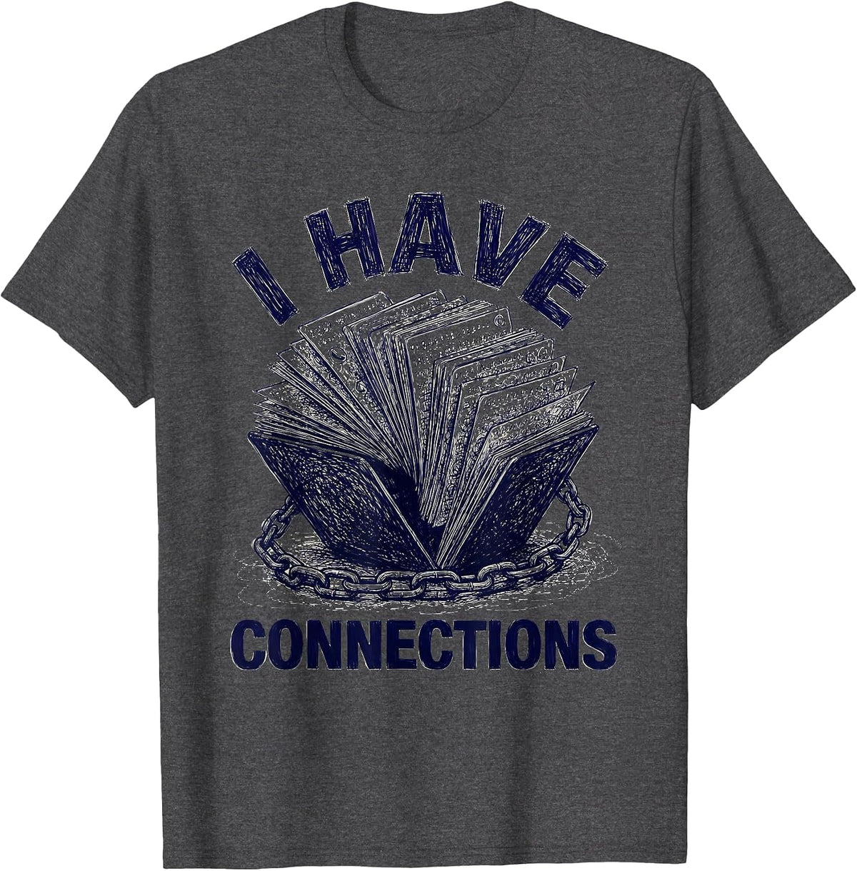 I Cant But I Know A Guy Connections Design T-Shirt - Dark Heather Grey