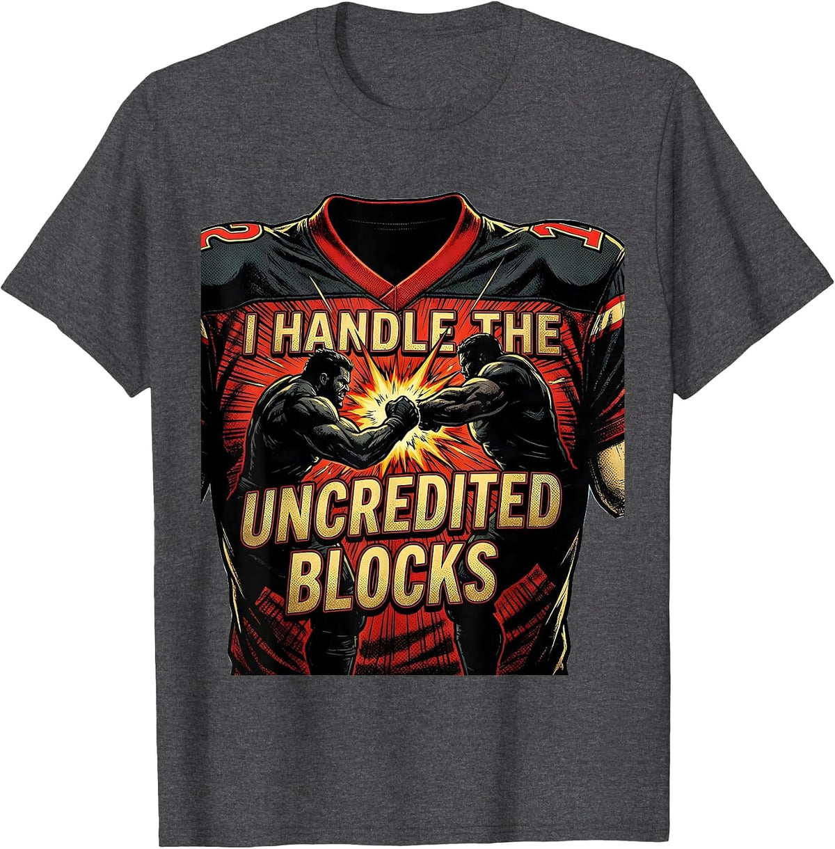 I Handle The Uncredited Blocks Comic Book Football Lineman T-Shirt - Dark Heather Grey
