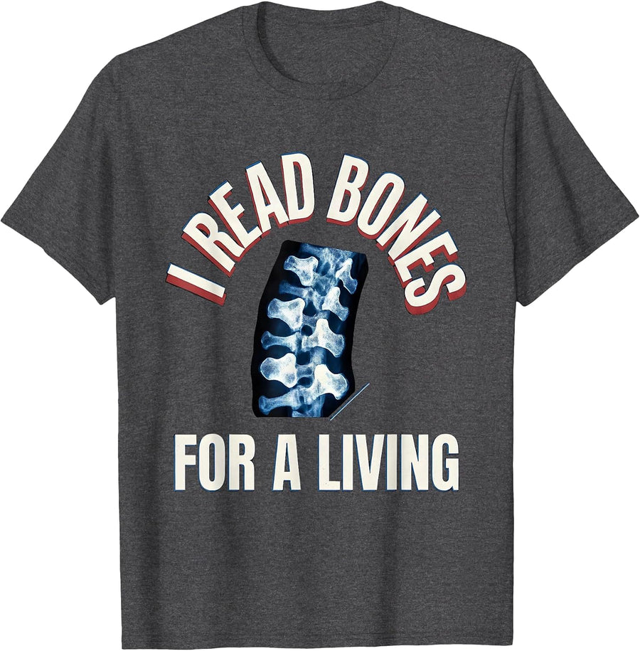 Men's I Read Bones For A Living Funny Radiology Tech Humor T-Shirt - Dark Heather Grey