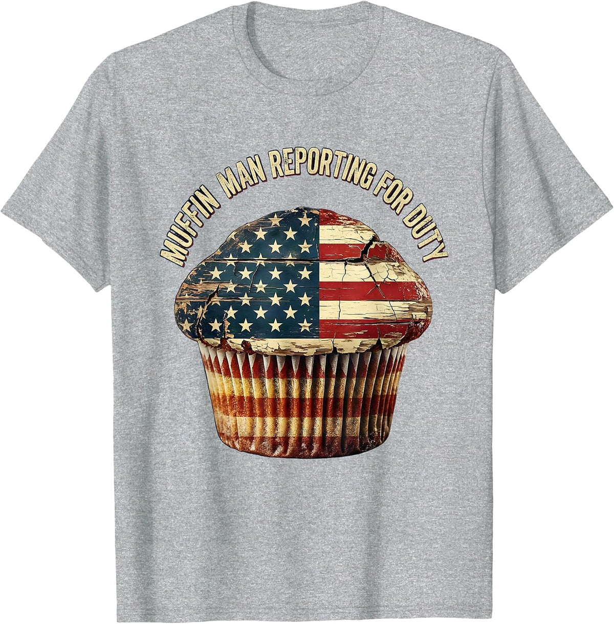 Men's Muffin Man Reporting For Duty Funny Baker Design T-Shirt - Heather Grey