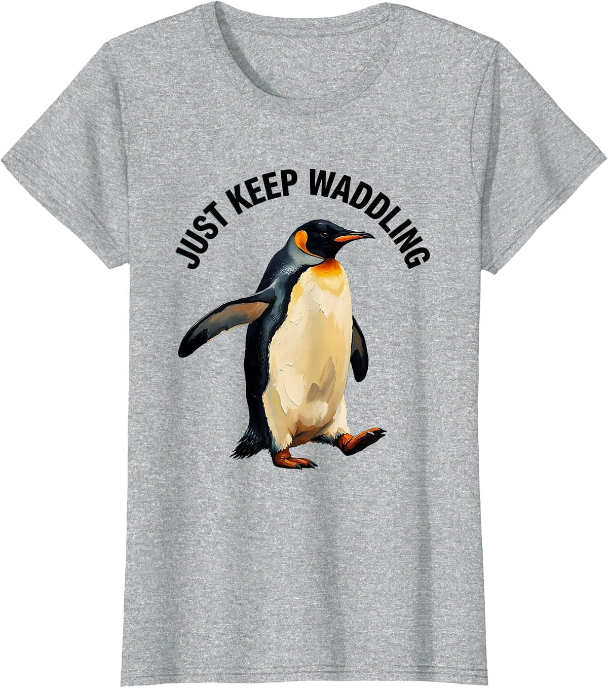Women's Just Keep Waddling Penguin Design T-Shirt - Heather Grey
