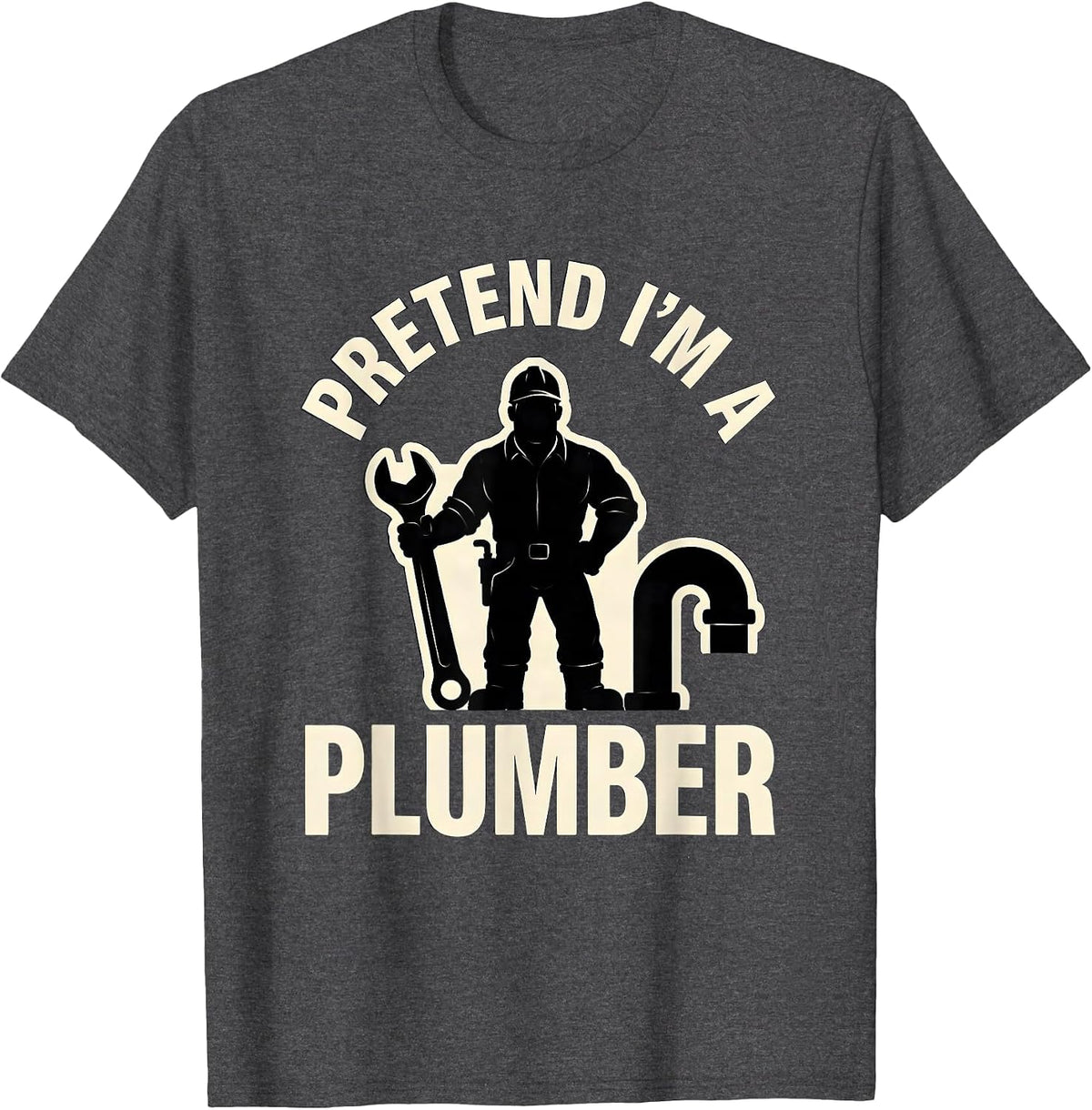 Pretend I'm A Plumber Funny Easy Lazy Halloween Costume T-Shirt - Dark Heather Grey