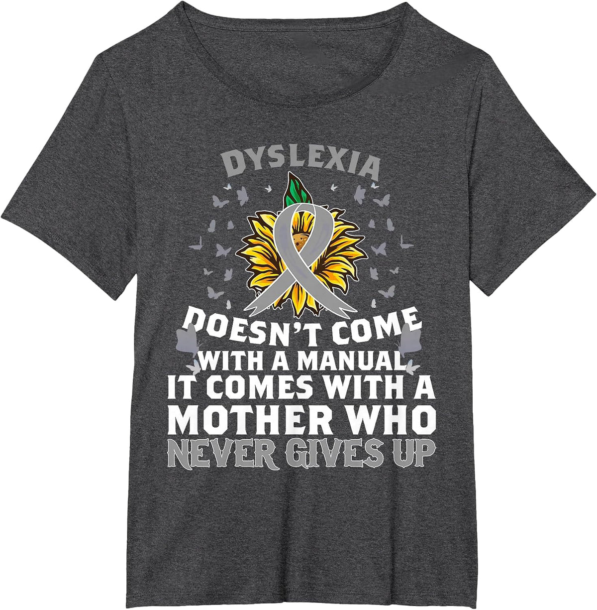 Dyslexia Awareness Mother Dyslexic Warrior T-Shirt - Dark Heather Grey