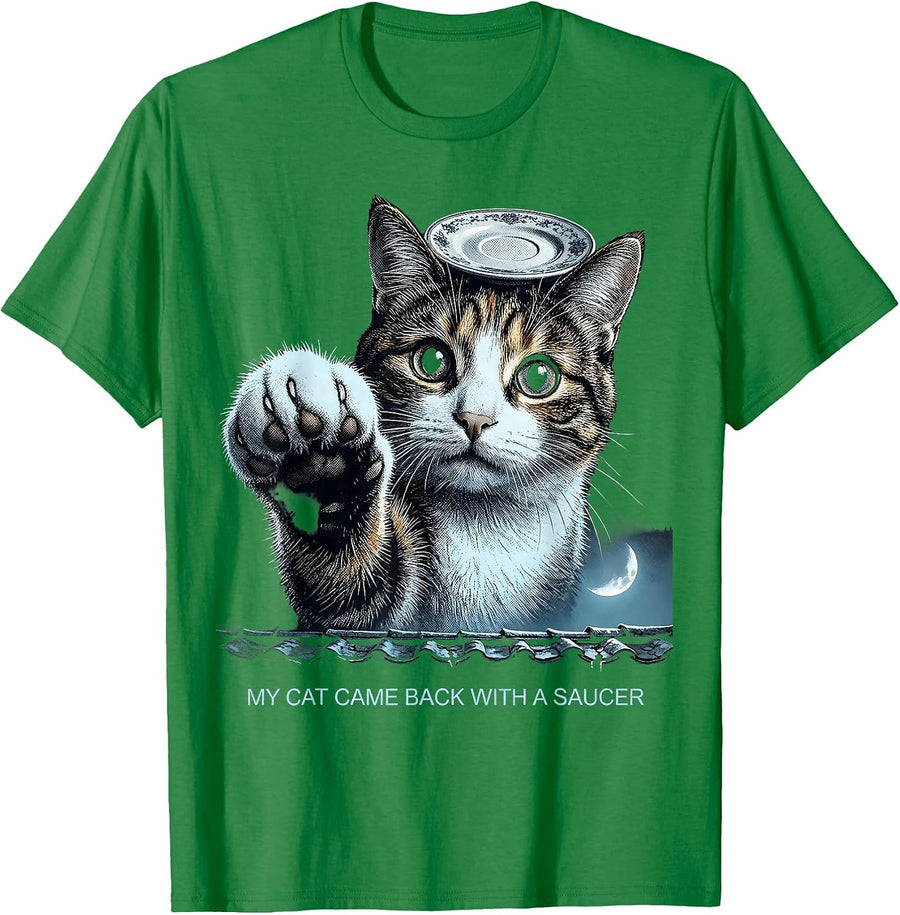 Men's My Cat Came Back With A Saucer Funny Cat UFO Meme Gift T-Shirt - Kelly Green