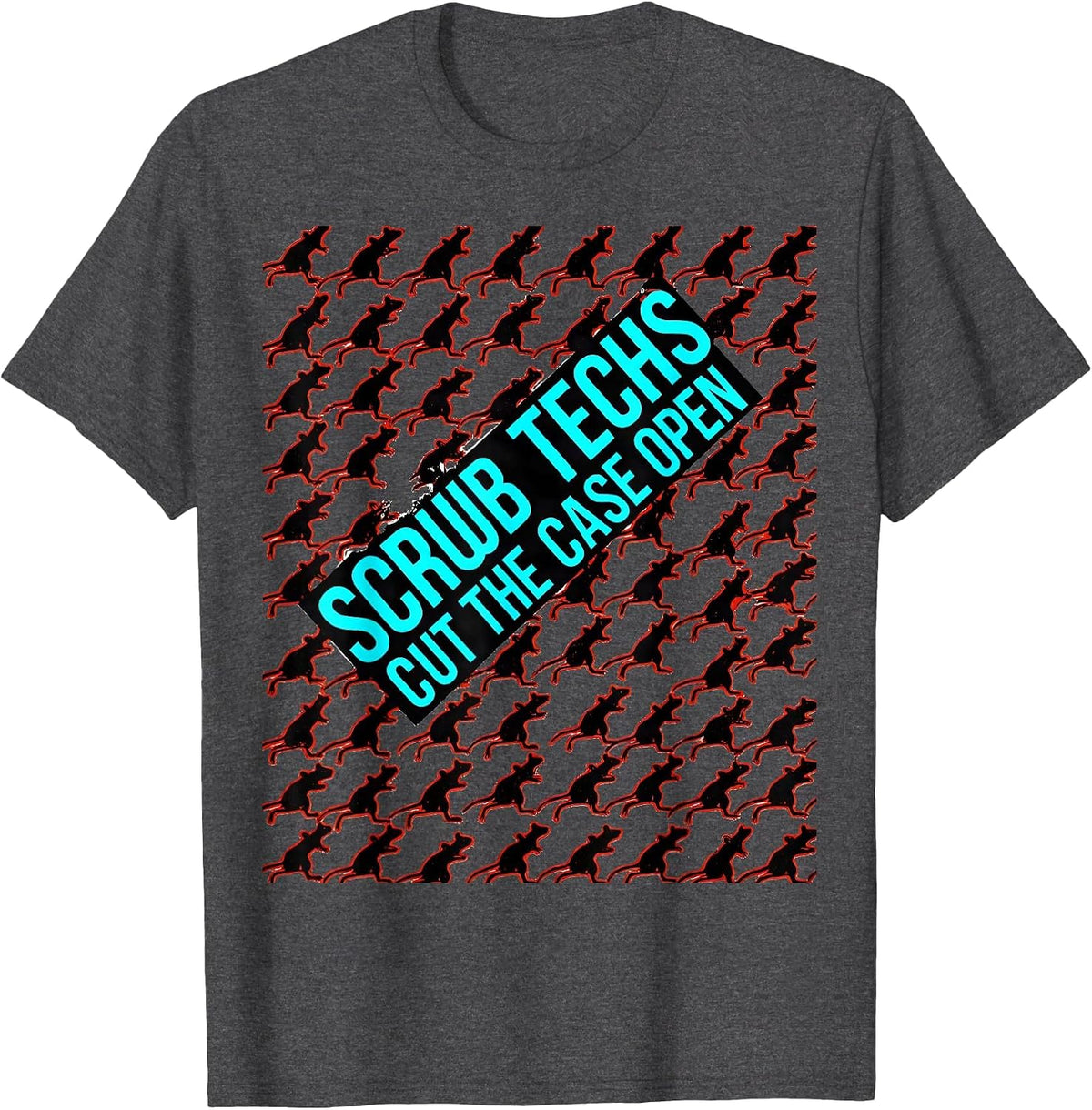 Men's Scrub Techs Cut The Case Open Funny Surgical Technologist T-Shirt - Dark Heather Grey