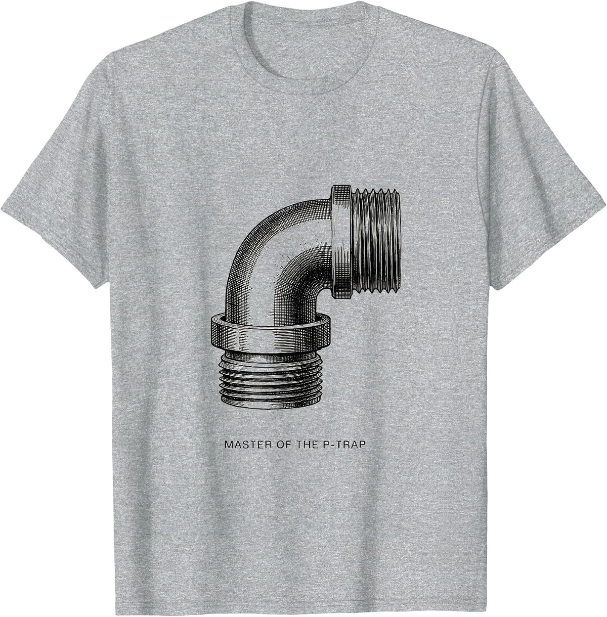 Men's Master Of The P-Trap Funny Plumber Pipefitter Gift T-Shirt - Heather Grey