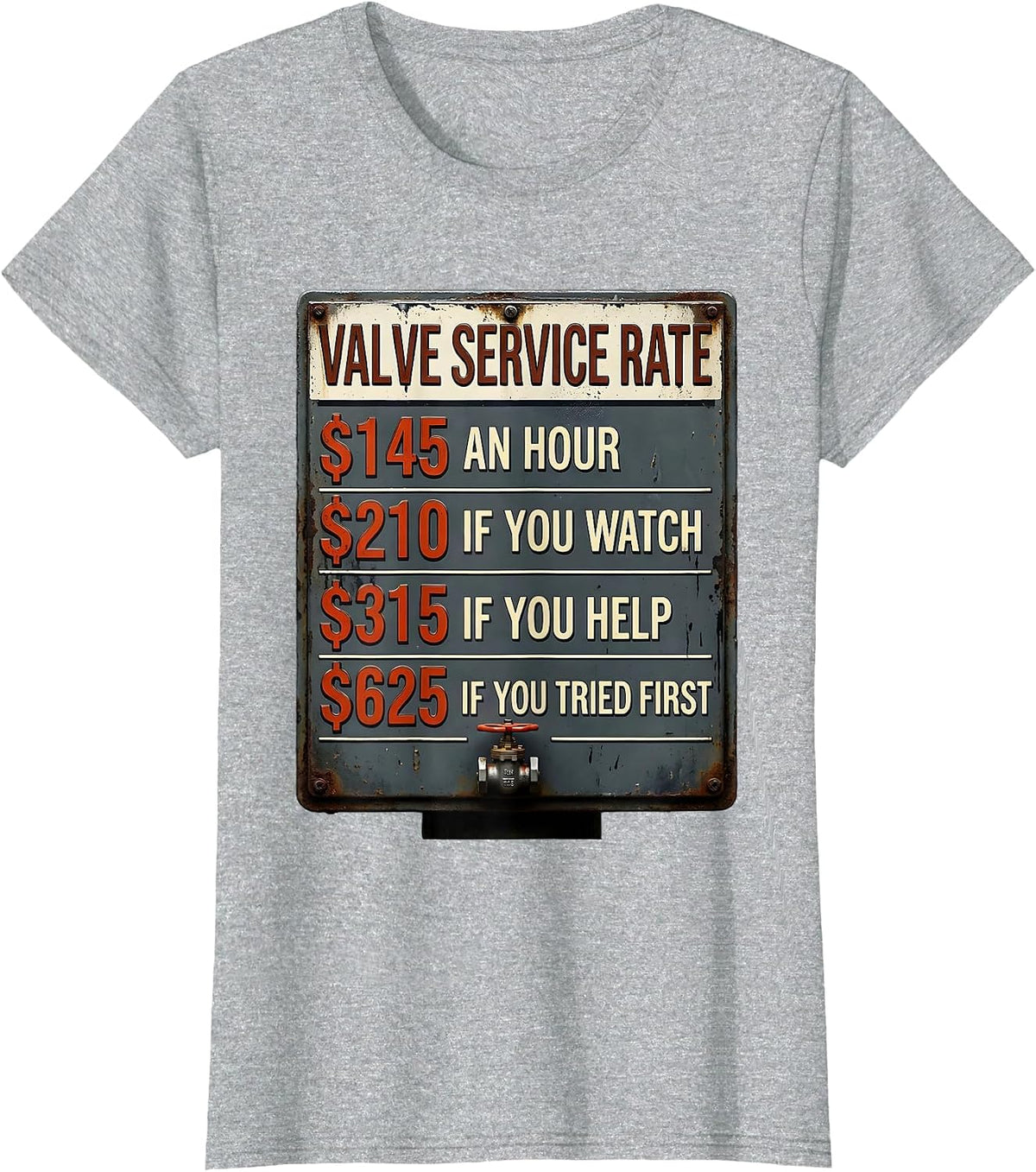 Women's Valve Service Rate Funny Plumber Hourly Rate Humor T-Shirt - Heather Grey
