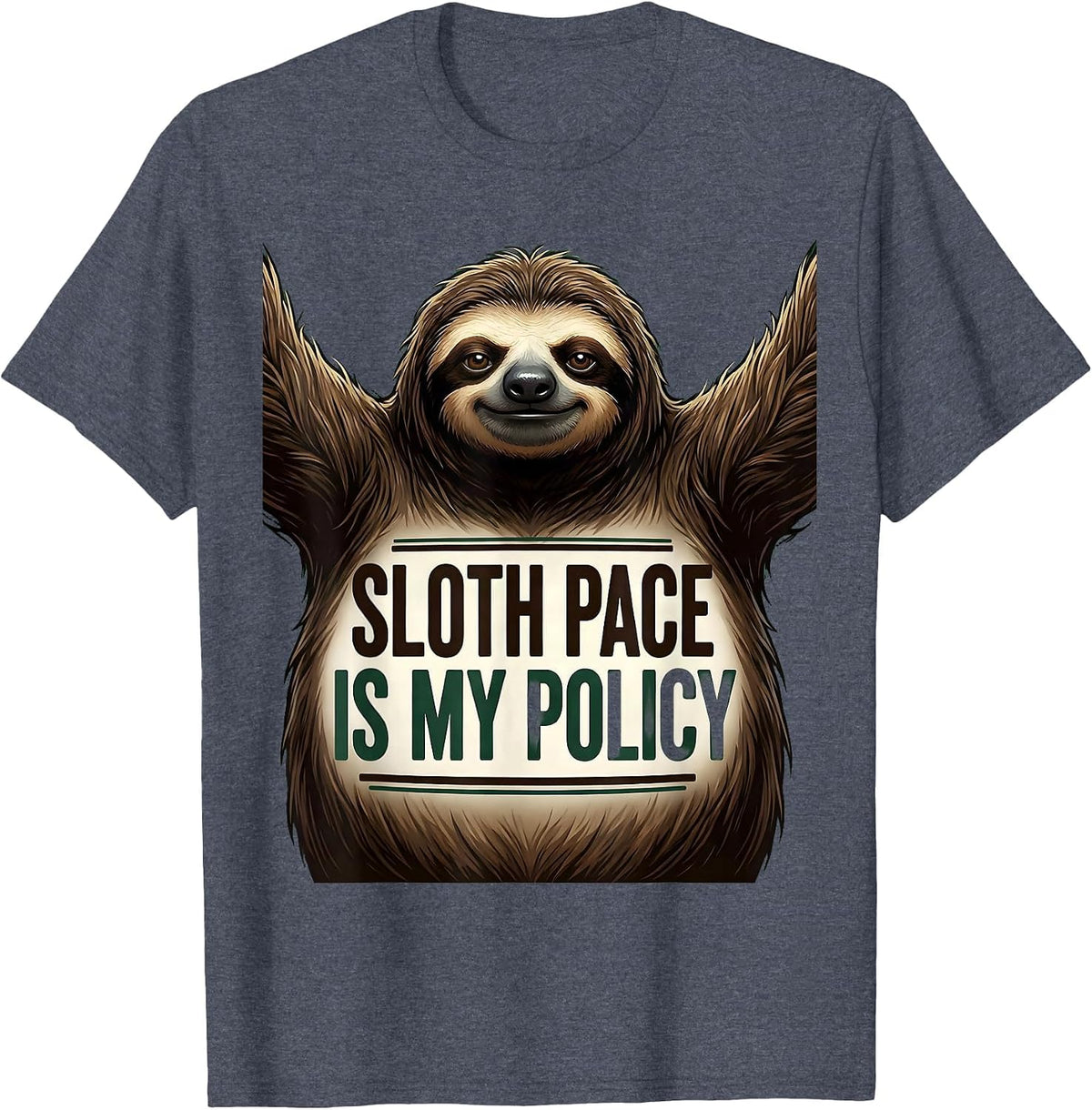 Sloth Pace Is My Policy Funny Sloth Lover Gift T-Shirt - Heather Blue