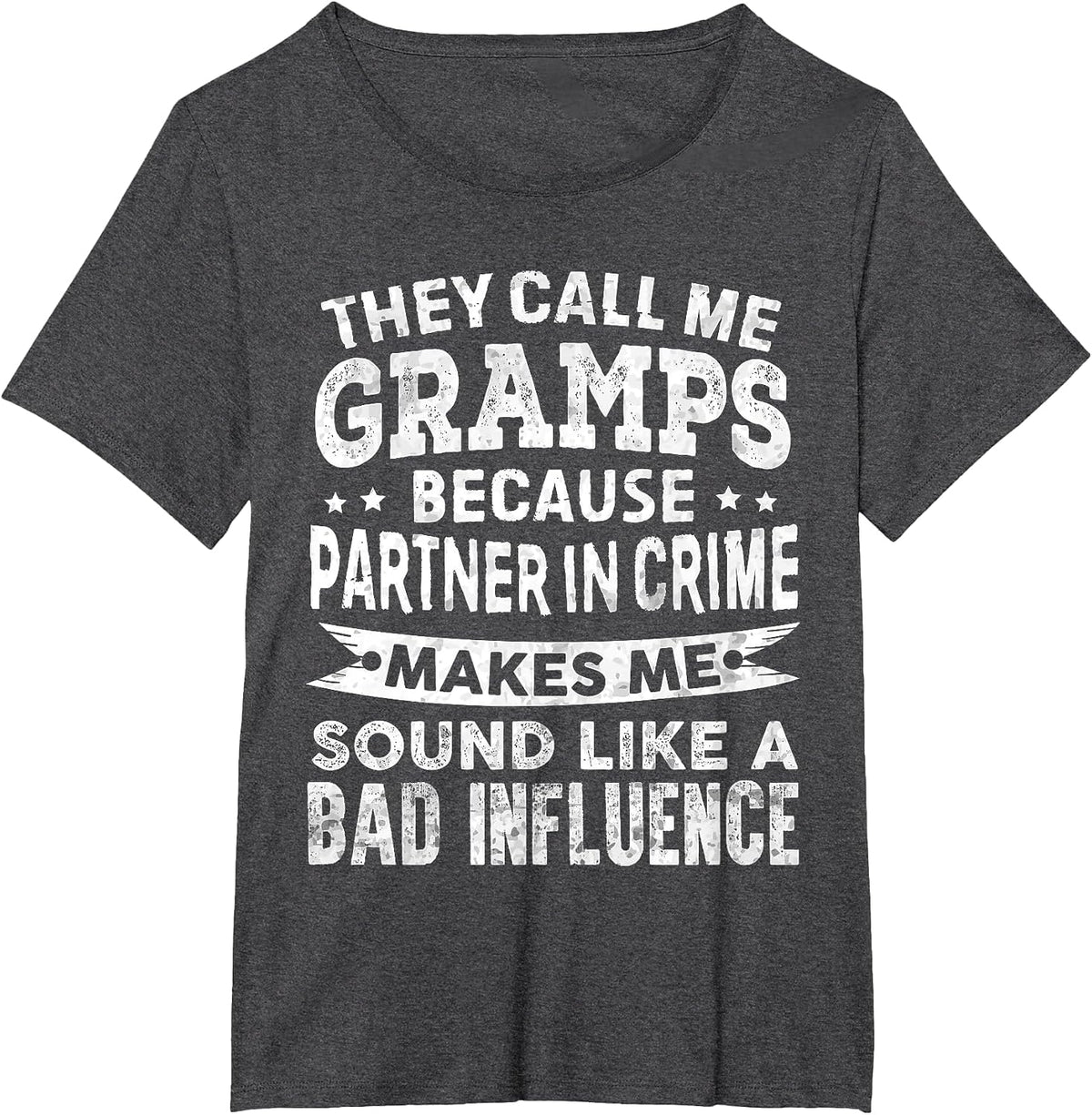 They Call Me Gramps Because Partner in Crime Funny Grandpa T-Shirt - Dark Heather Grey