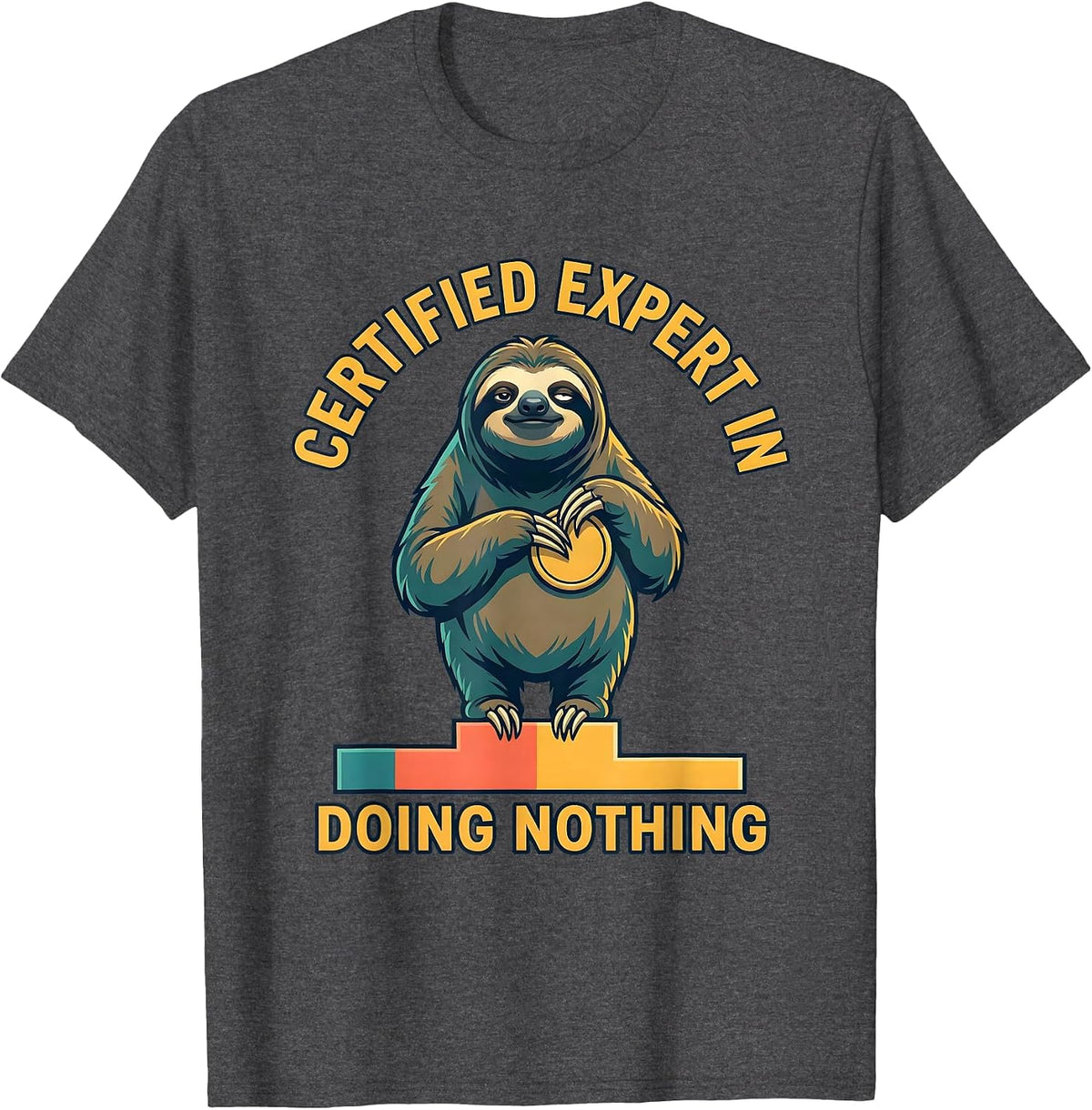 Men's Certified Expert In Doing Nothing Funny Sloth Novelty Animal T-Shirt - Dark Heather Grey