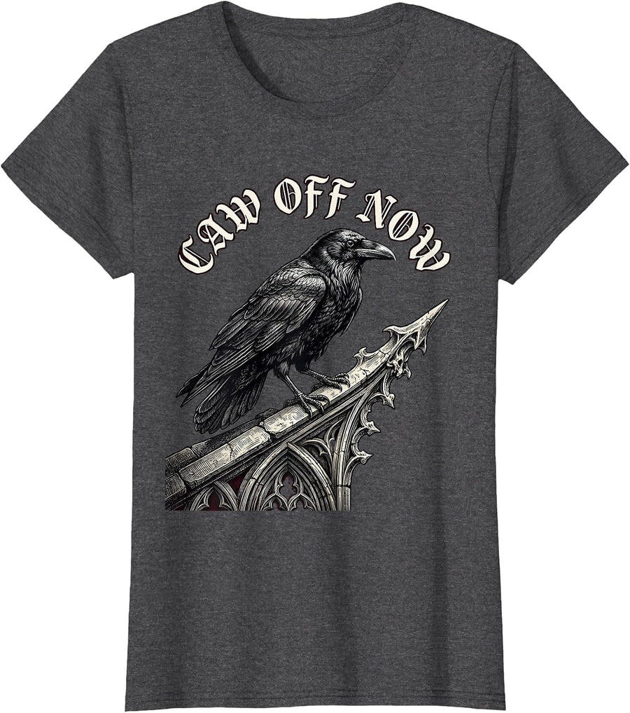 Women's Caw Off Now Gothic Dark Humor Crow Halloween Gag Gift T-Shirt - Dark Heather Grey