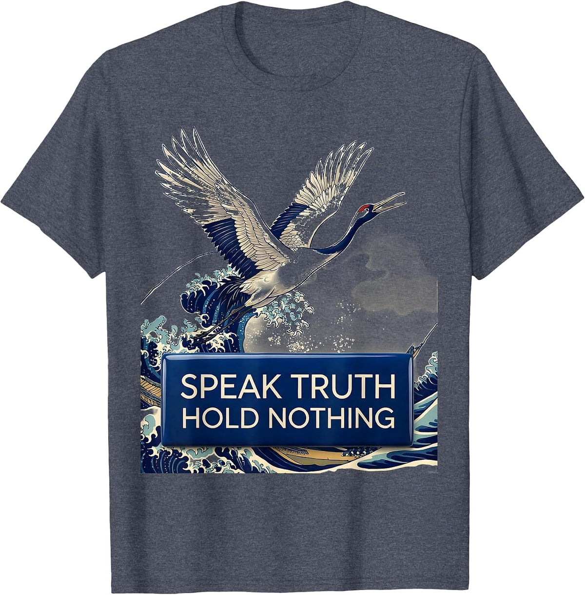 Speak Truth Hold Nothing Free Speech Design T-Shirt - Heather Blue