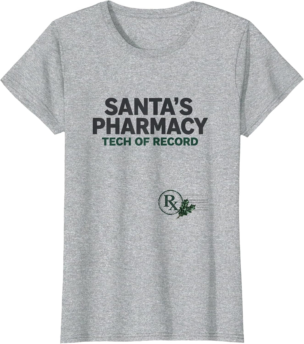 Santa's Pharmacy Tech Of Record Funny Pharmacy Technician T-Shirt - Heather Grey