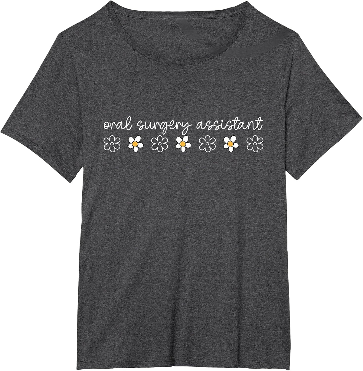Daisy Floral Oral Surgery Assistant Maxillofacial Surgery T-Shirt - Dark Heather Grey