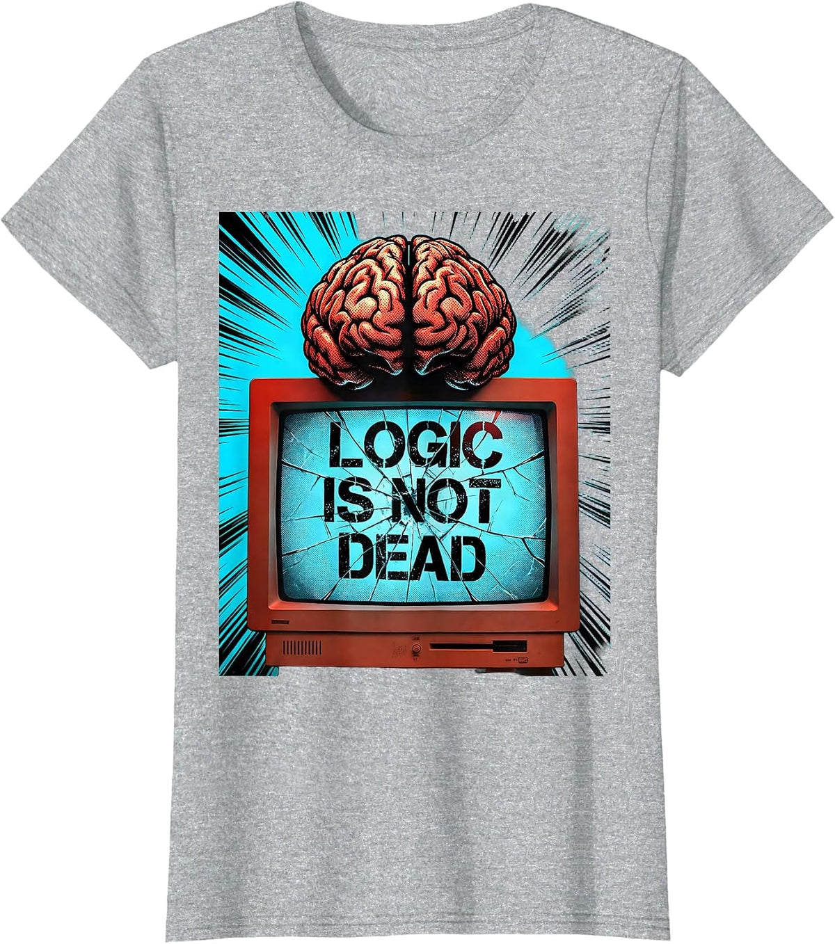 Women's Logic Is Not Dead Make Sense Common Again Design T-Shirt - Heather Grey